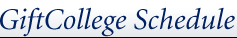 GiftCollege Schedule